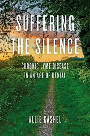 suffering the silence lyme book
suffering the silence allie cashel
suffering the silence lyme disease
suffering the silence lyme disease book