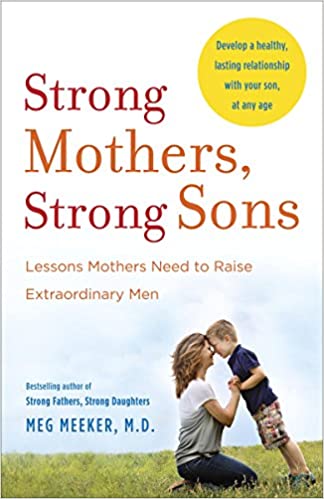 Strong Mothers, Strong Sons.

One of the best books for single moms raising boys.